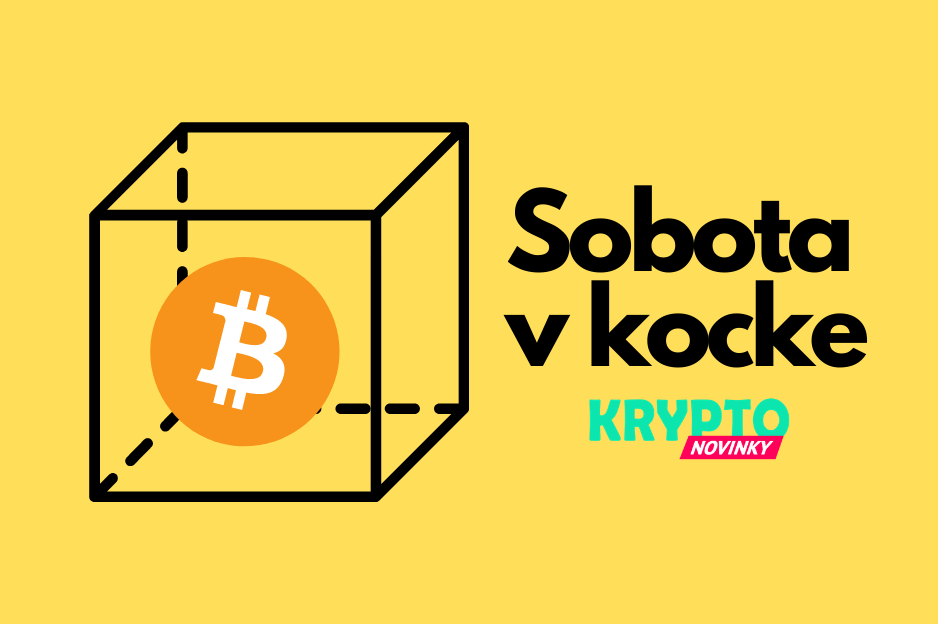 Sobota v kocke Bitcoin